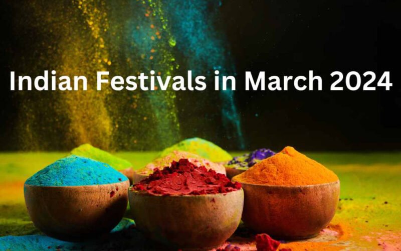 indian festivals march 2024